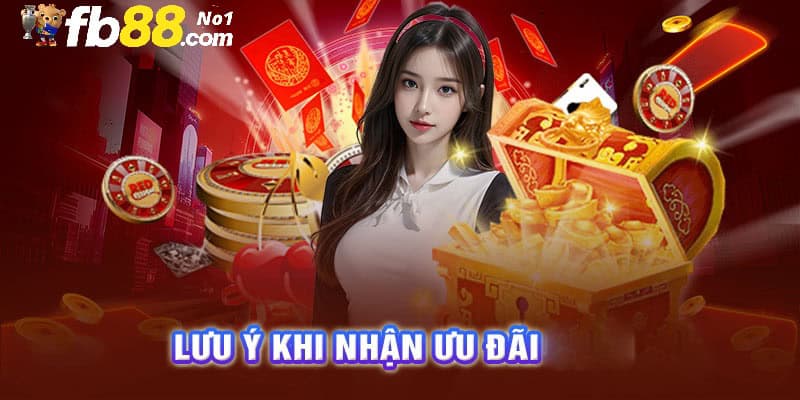 Lưu ý khi hội viên thực hiện nhận khuyến mãi từ Fb88 